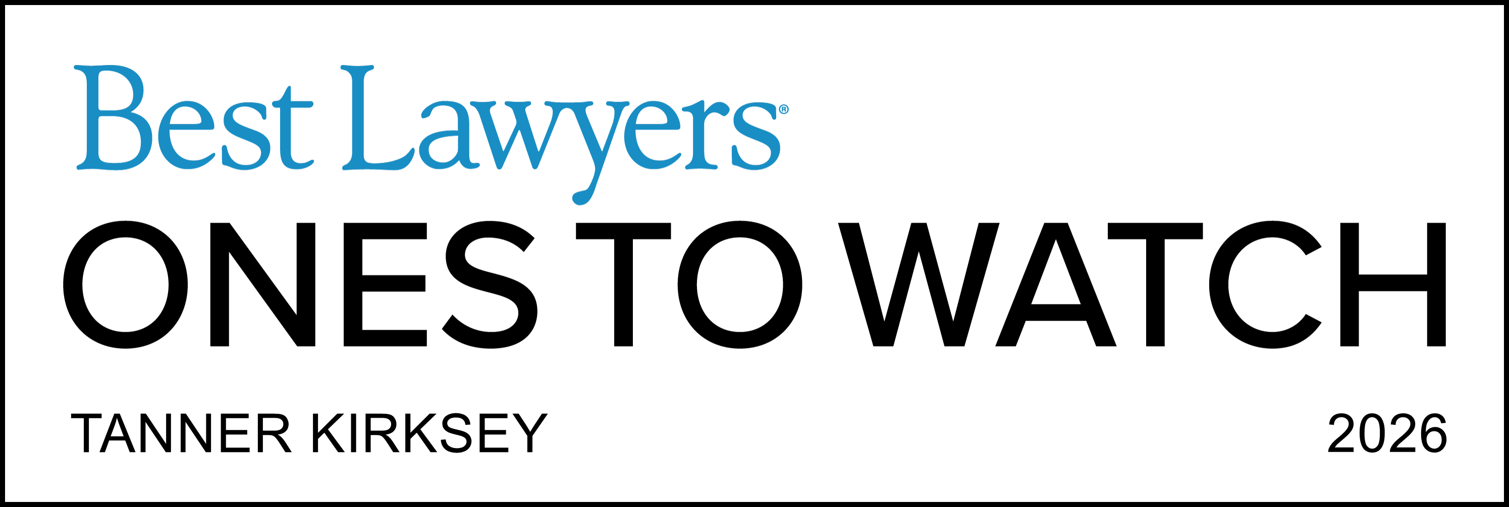 Best Lawyers Ones To Watch Tanner Kirksey 2026